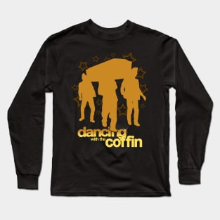 Funny Internet Jokes Dancing Coffin Meme Long Sleeve T-Shirt